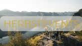 HERBSTEVENTS mit freien PLÄTZEN!